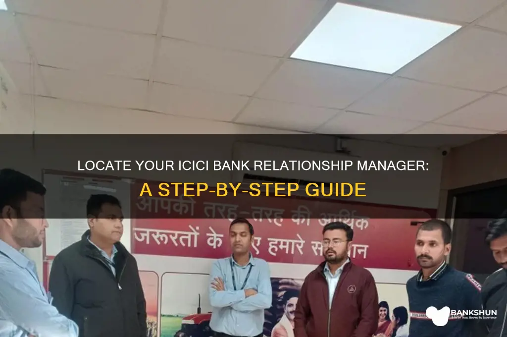 how to find icici bank relationship manager