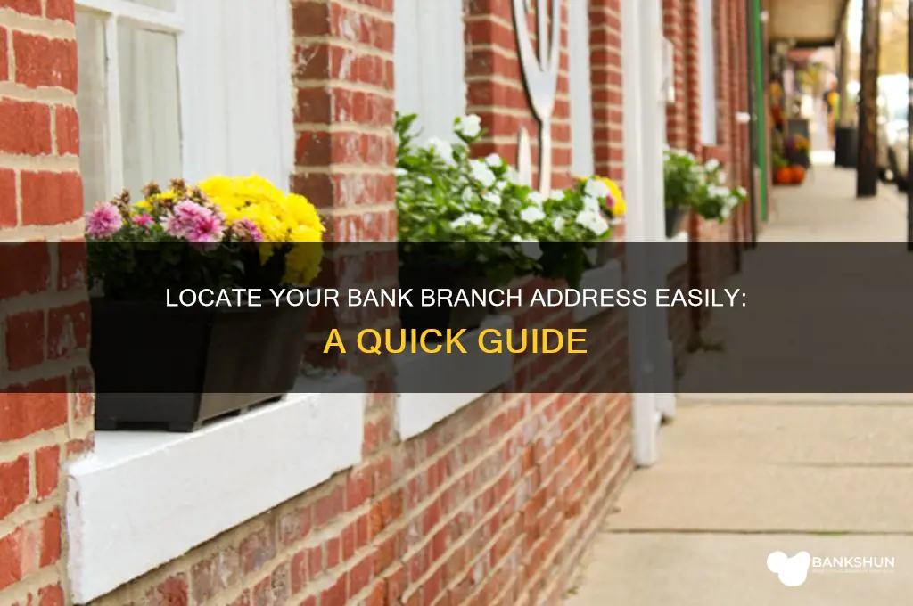 how to find my bank branch address