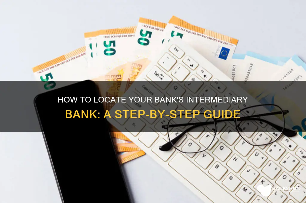 how to find my banks intermediary bank