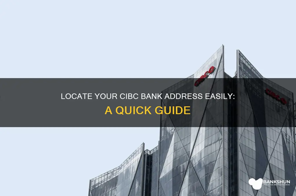 how to find my cibc bank address