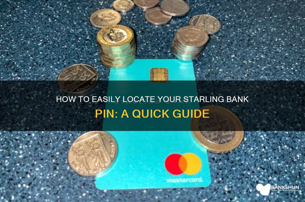 how to find my pin starling bank