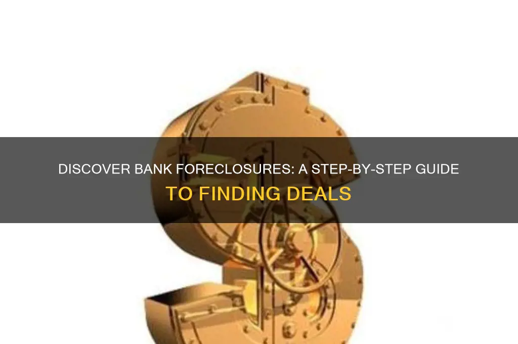 how to find out about bank foreclosures