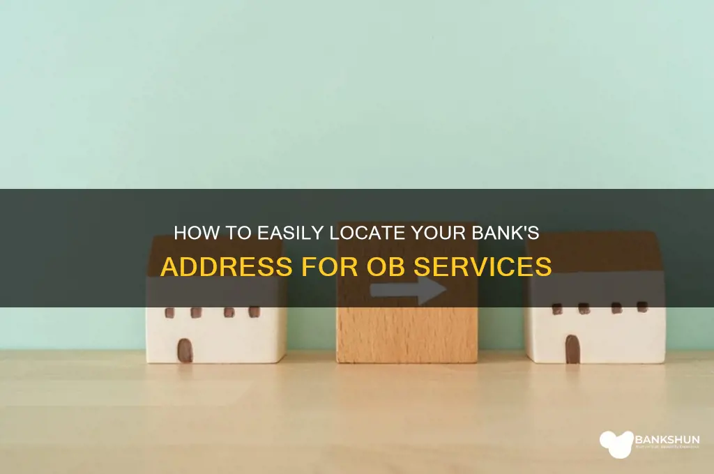 how to find out bank address ob