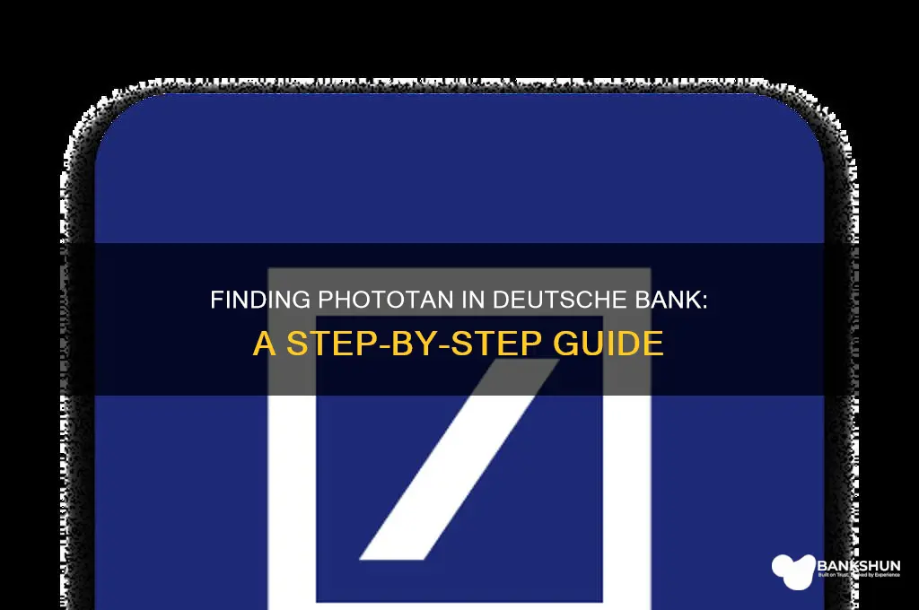 how to find phototan in deutsche bank