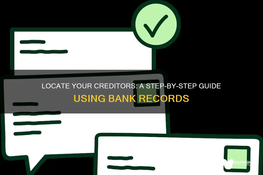 how to find your creditors from bank