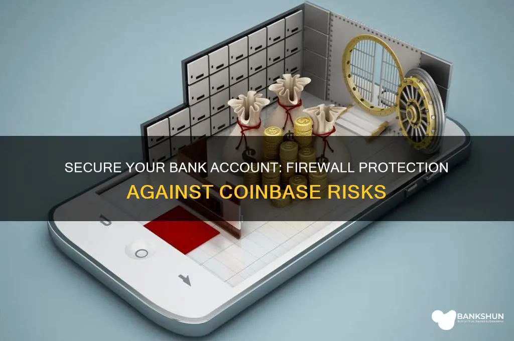 how to firewall bank accoubt frin coinbase