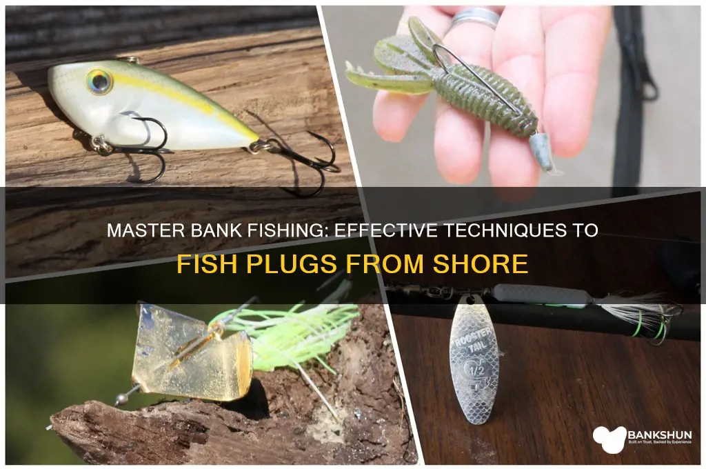 how to fish plugs from the bank
