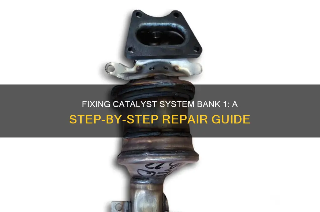 how to fix catalyst system bank 1