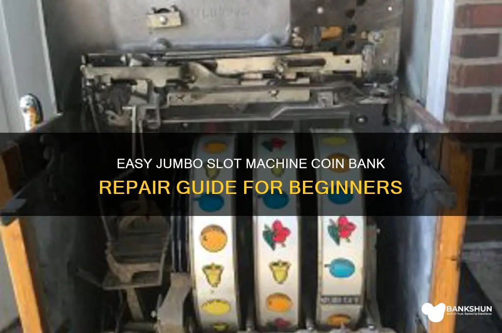 how to fix jumboslot machine coin bank