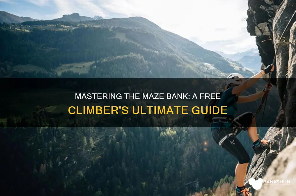 how to free climb the maze bank