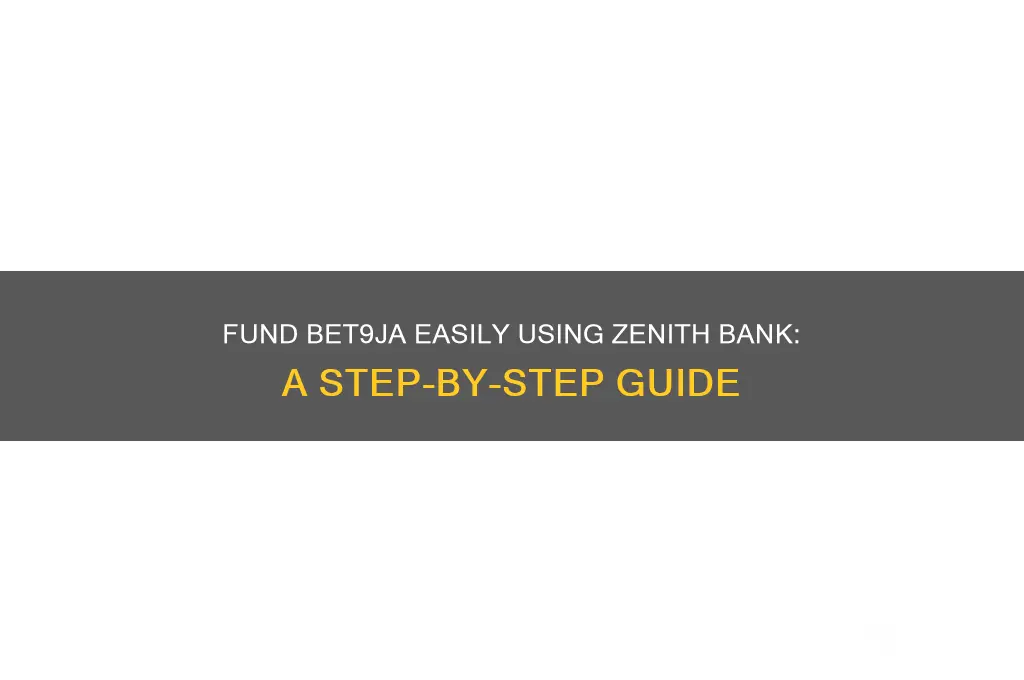 how to fund bet9ja with zenith bank