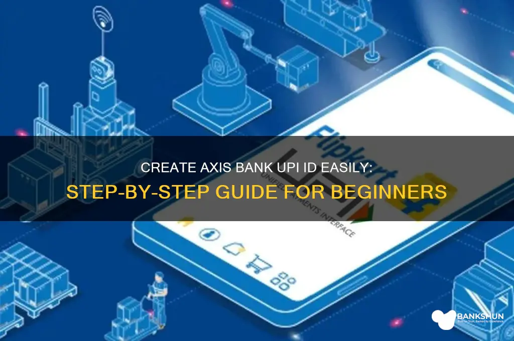 how to generate axis bank upi id