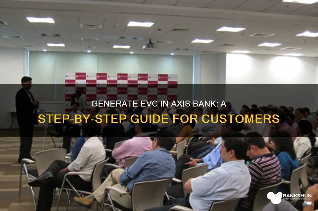 how to generate evc in axis bank