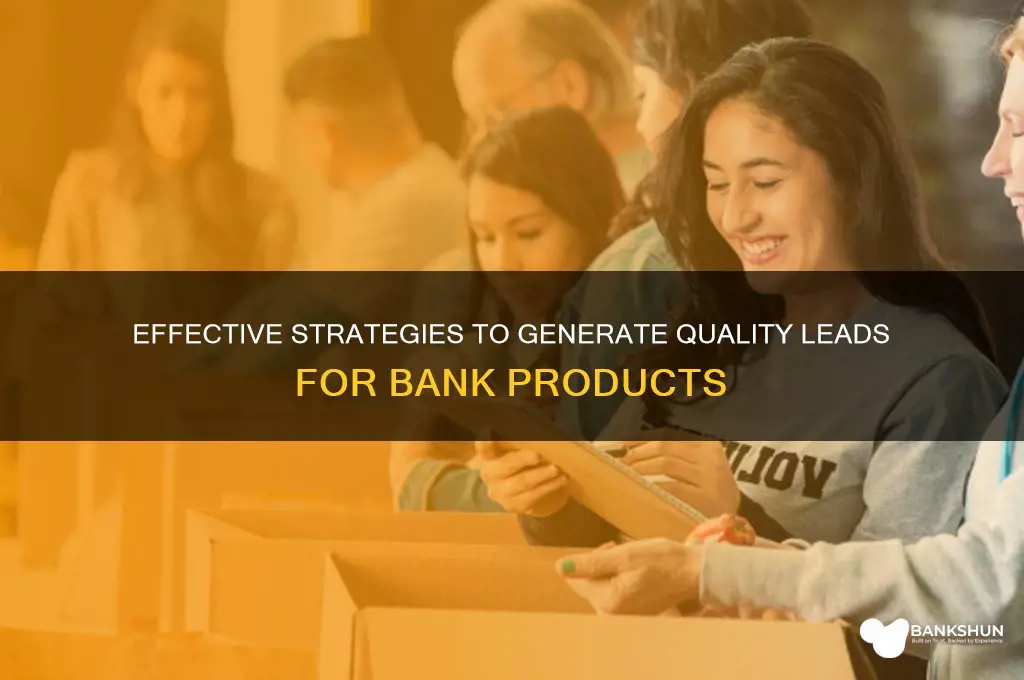 how to generate leads for bank products
