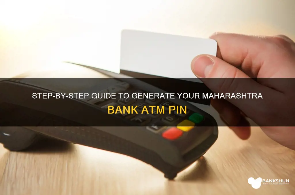 how to generate maharashtra bank atm pin