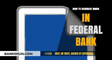 Generate MMID in Federal Bank: A Step-by-Step Guide for Users