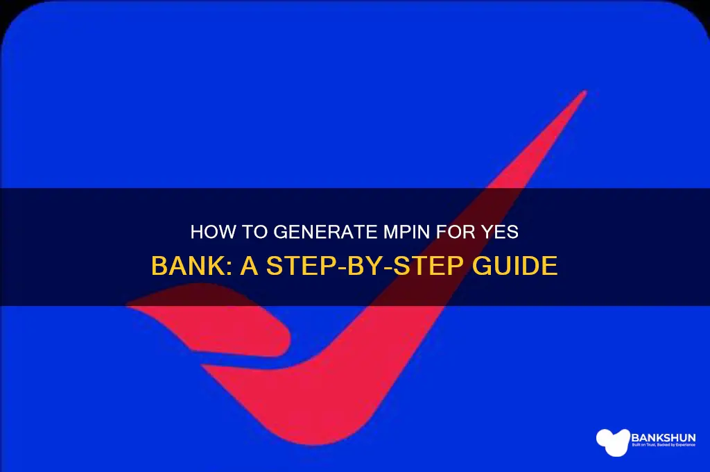 how to generate mpin for yes bank