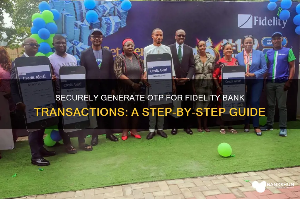how to generate otp for fidelity bank