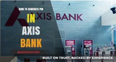 Generate Axis Bank PIN: A Step-by-Step Guide for Customers