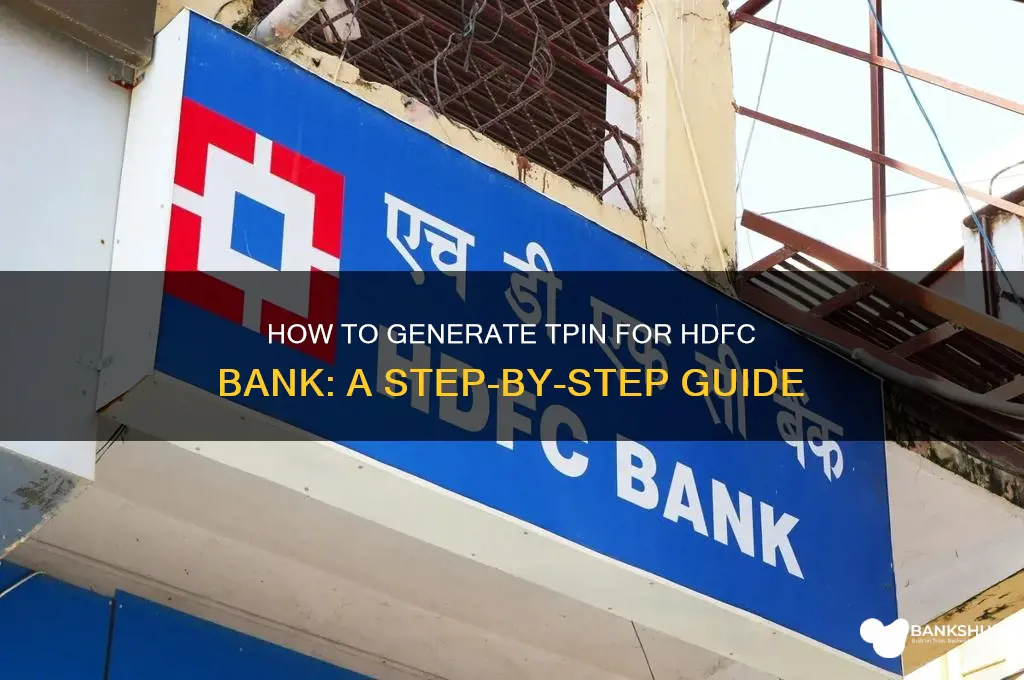 how to generate tpin for hdfc bank