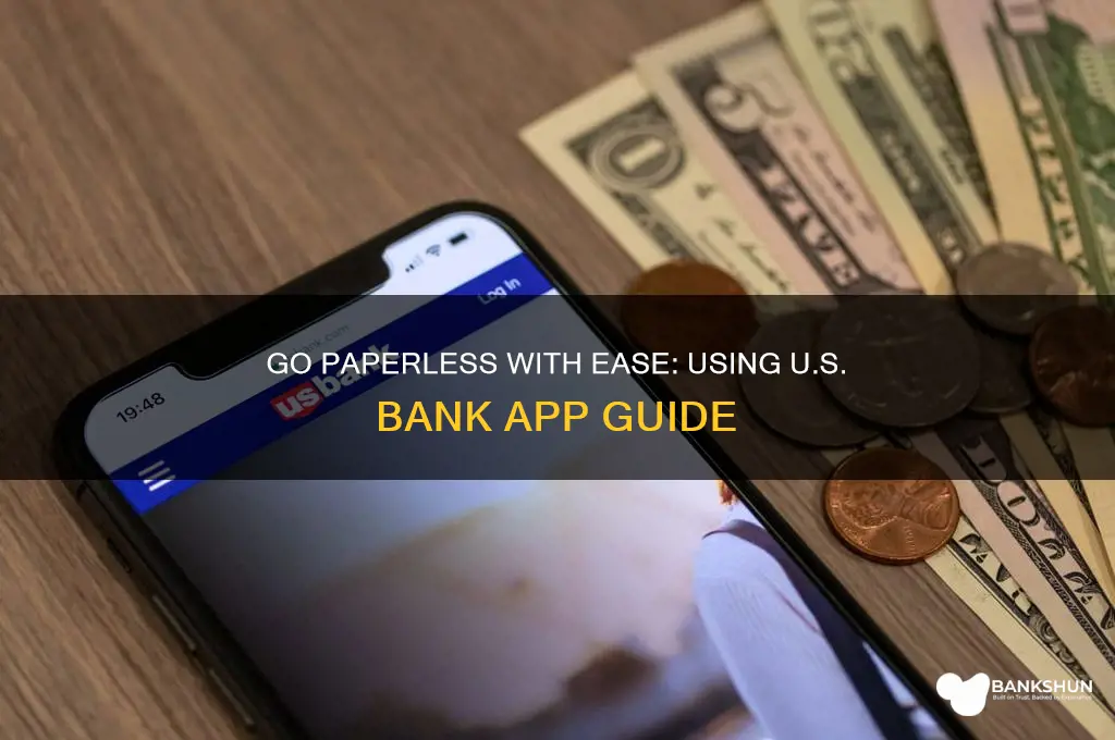 how to go paperless us bank app