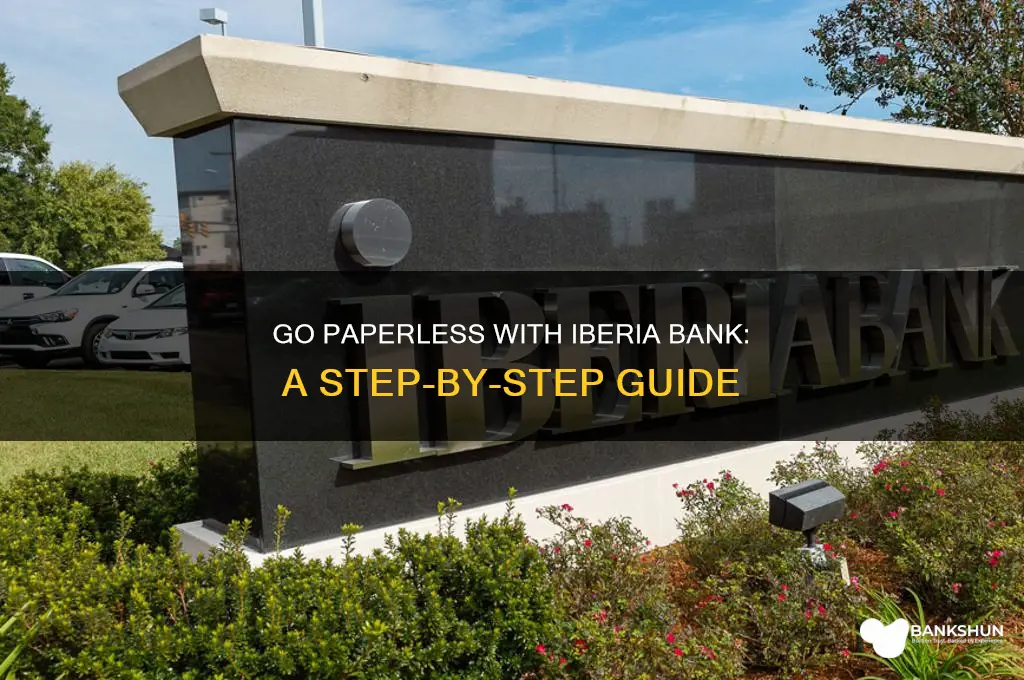 how to go paperless with iberia bank