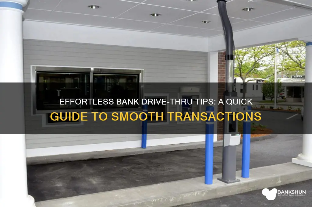 how to go through bank drive thru