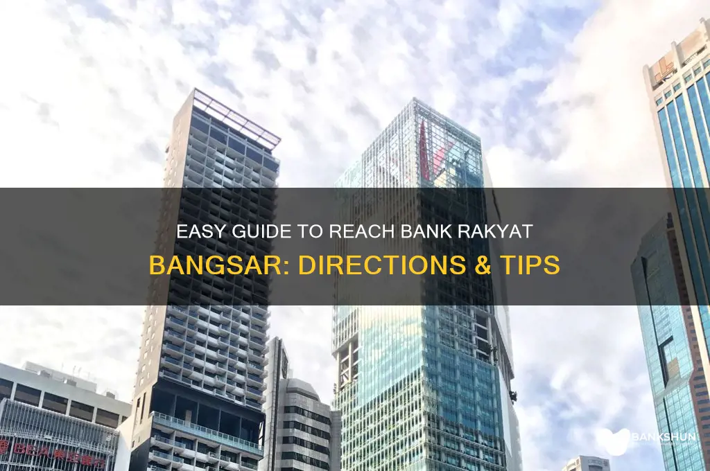 how to go to bank rakyat bangsar