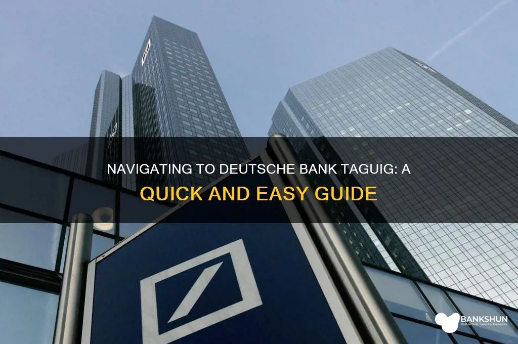 how to go to deutsche bank taguig