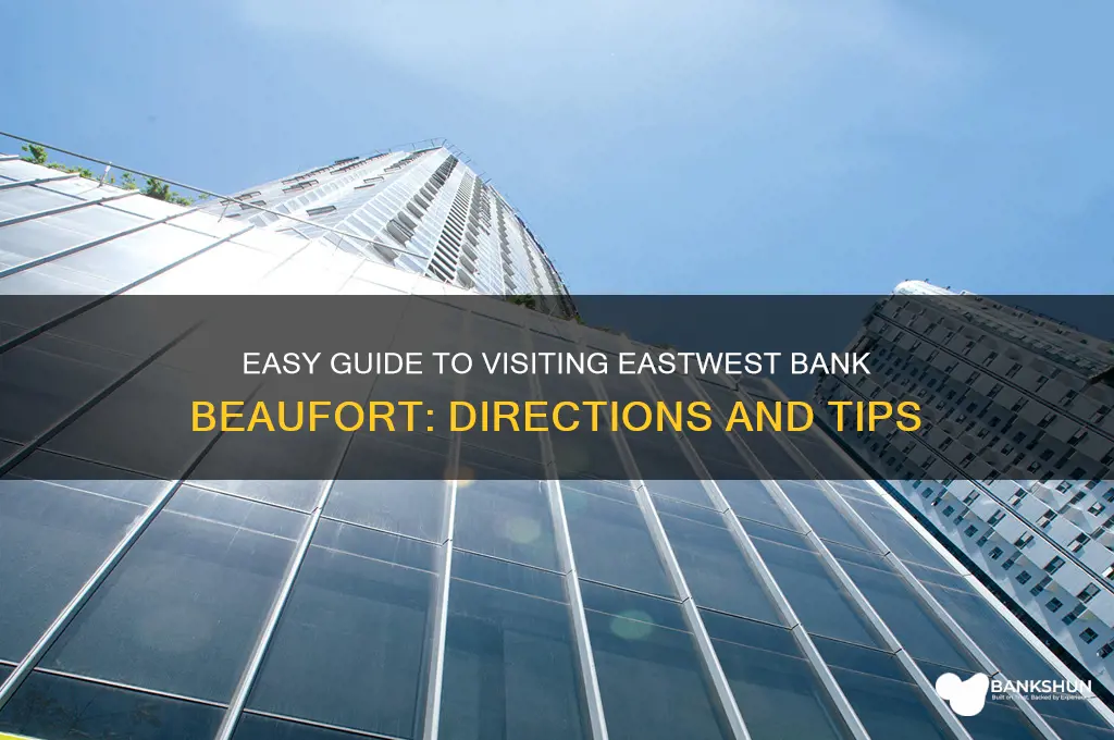 how to go to eastwest bank beaufort