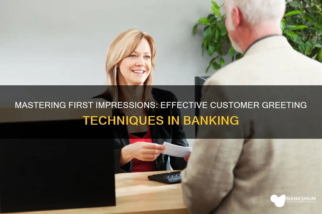 how to greet customers in a bank