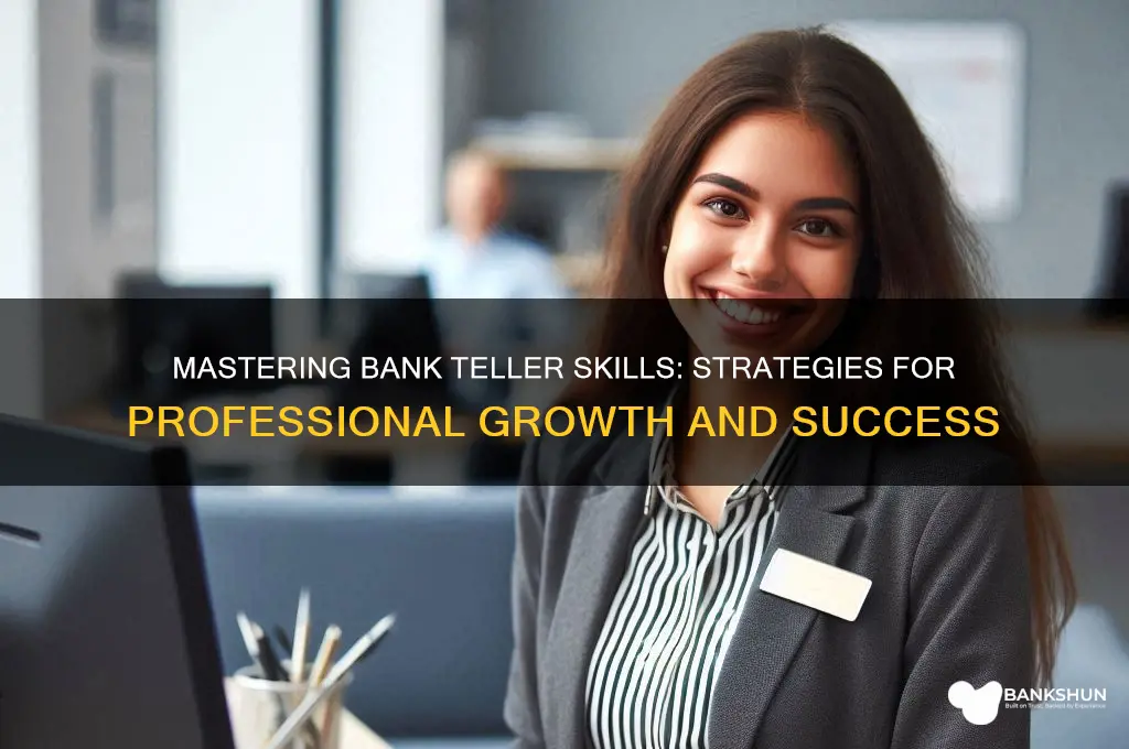 how to grow as a bank teller