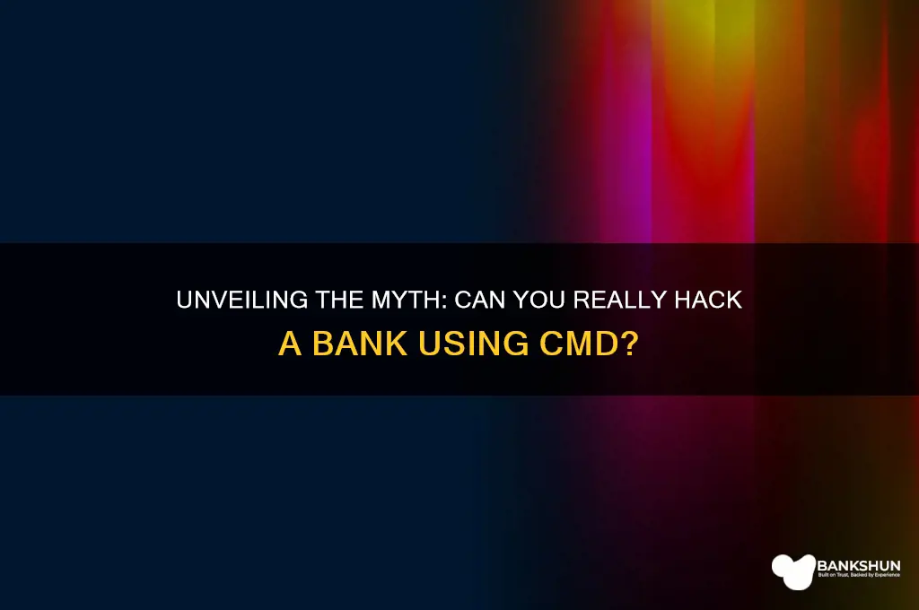 how to hack a bank with cmd