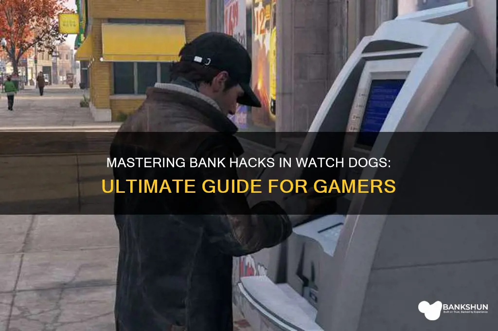 how to hack banks in watch dogs