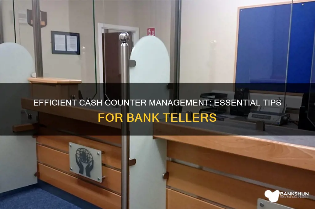 how to handle cash counter in bank