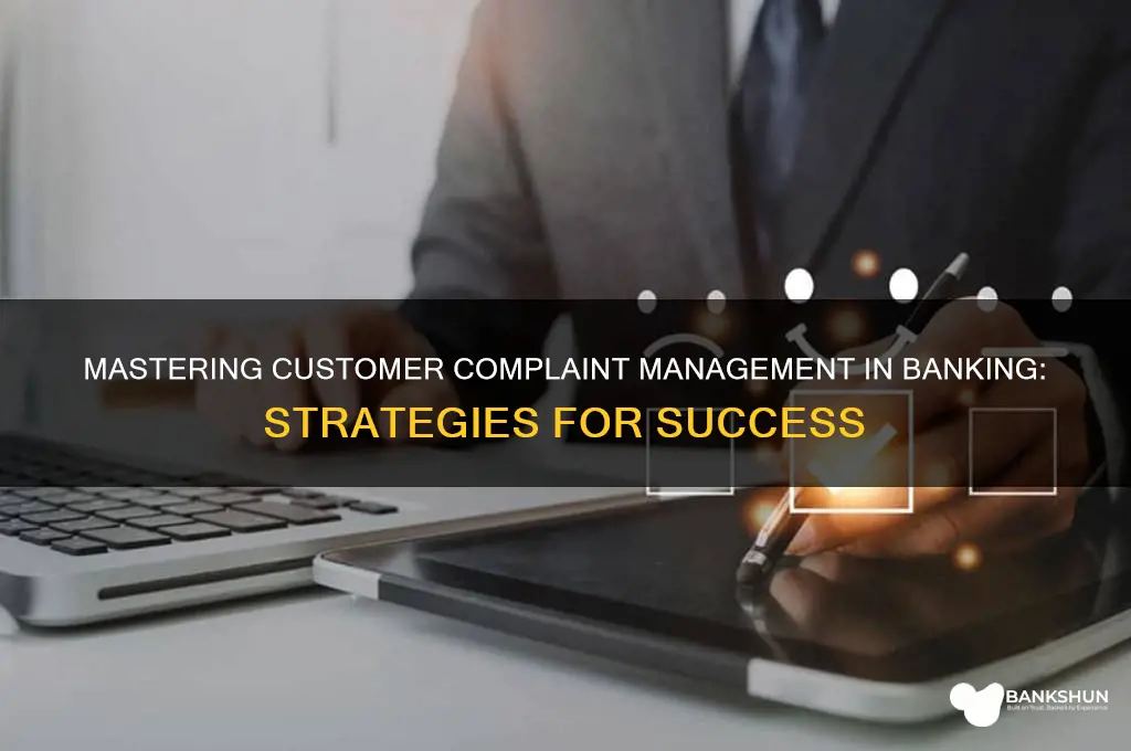 how to handle customer complaints in banking