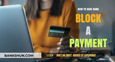 How to Request Your Bank Block a Payment: A Step-by-Step Guide