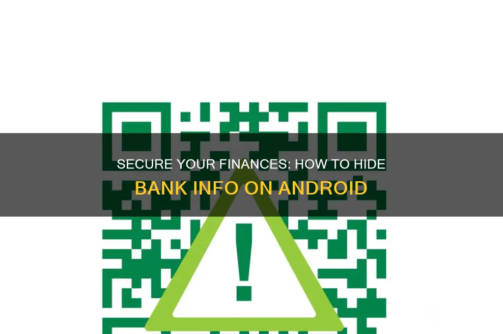 how to hide bank info on android