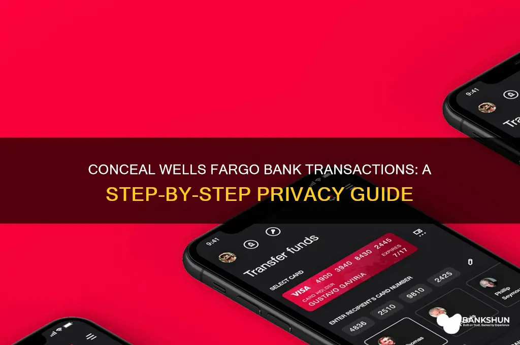 how to hide bank transaction wells fargo