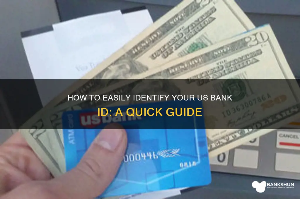 how to identify my us bank id
