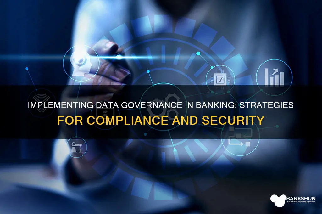 how to implement data governance in banking