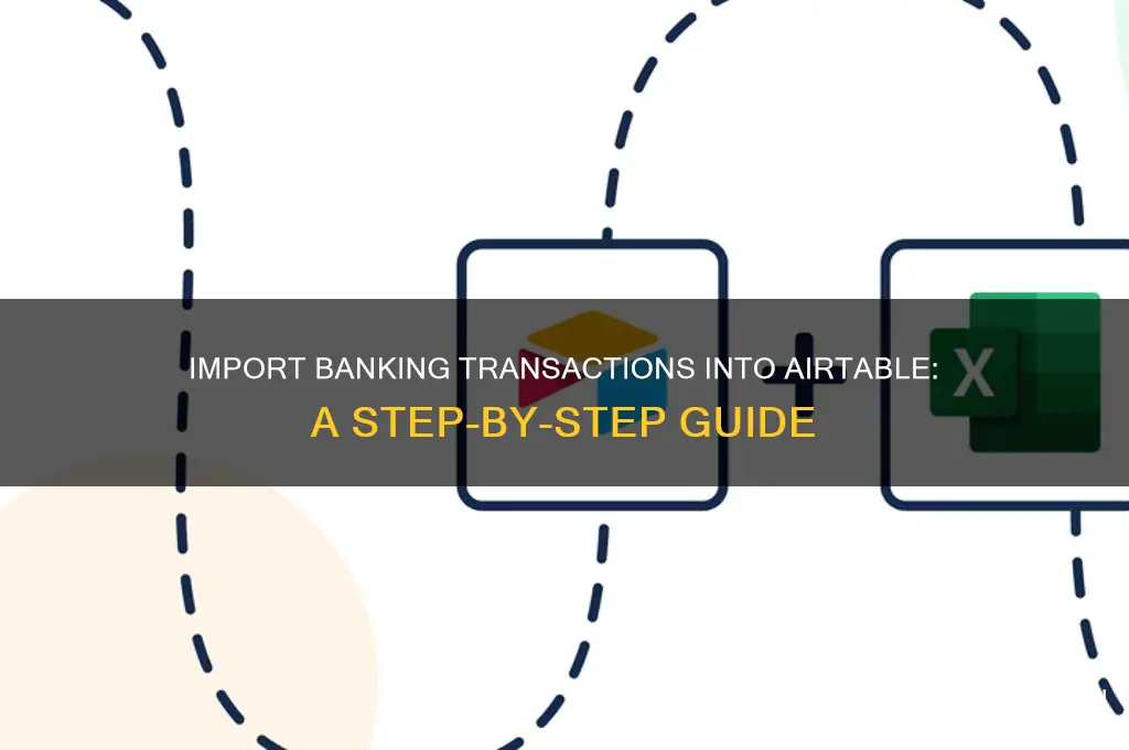 how to import banking transactions into airtable