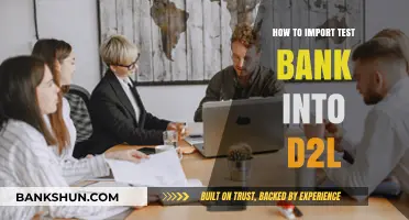 Importing Test Banks into D2L: A Step-by-Step Guide for Educators
