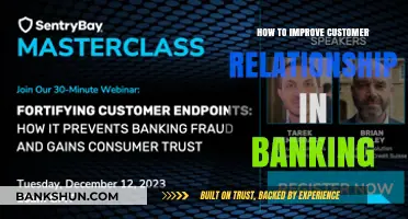 Enhancing Banking Customer Relationships: Strategies for Trust and Loyalty