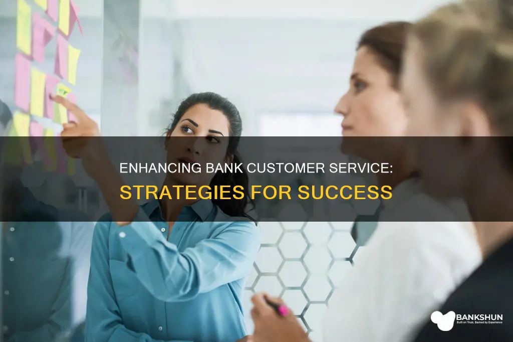how to improve customer service in banks