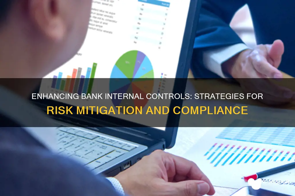 how to improve internal control in banks