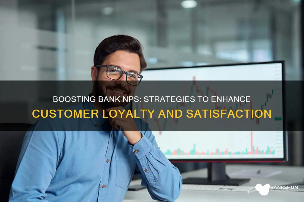 how to improve nps in a bank