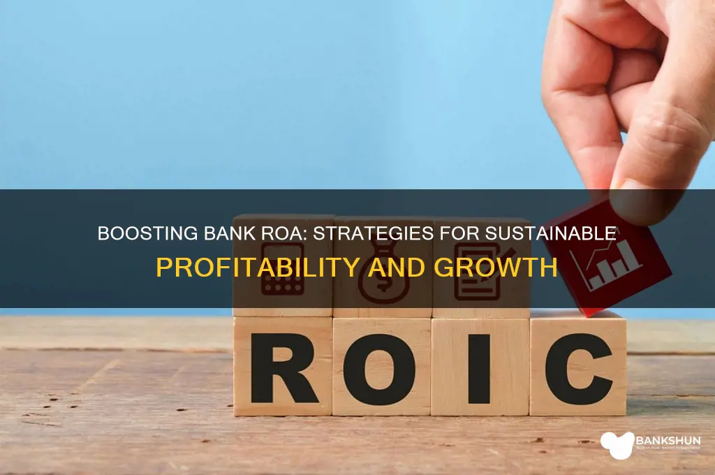 how to improve roa for a bank