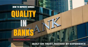 Enhancing Bank Service Quality: Strategies for Customer Satisfaction and Loyalty