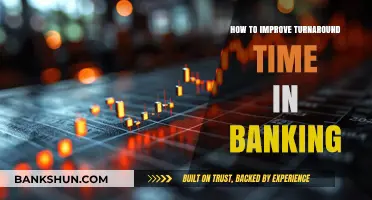 Streamlining Banking Operations: Strategies to Enhance Turnaround Time Effectively
